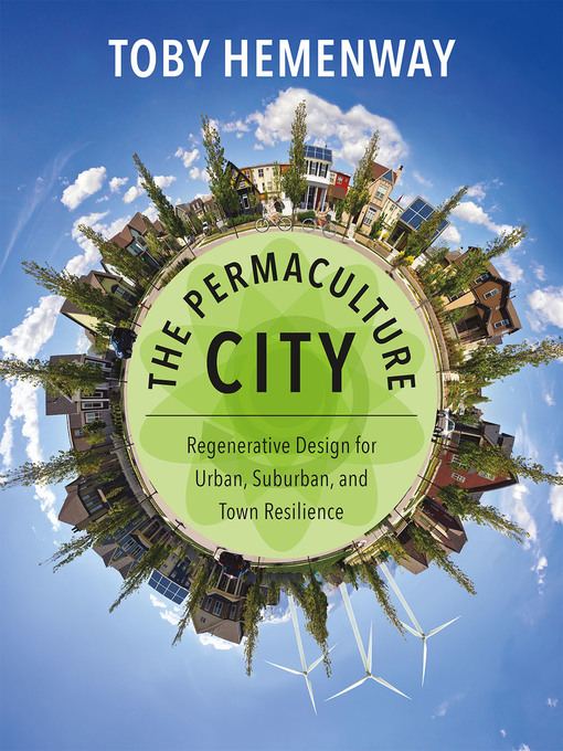 Title details for The Permaculture City by Toby Hemenway - Wait list